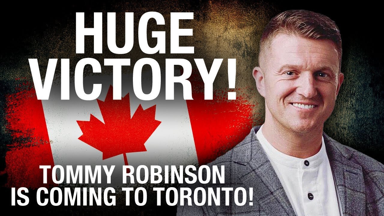 HUGE VICTORY! Trudeau government backs down, allows Tommy Robinson to travel Canada