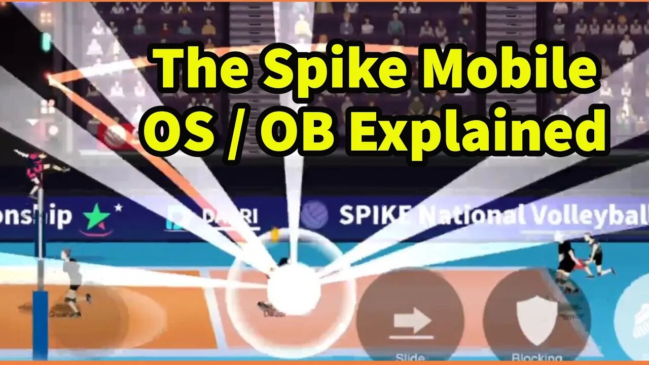 The Spike Volleyball Mobile - OB / OS Explained + S-Tier Yongsub vs Hanuel High