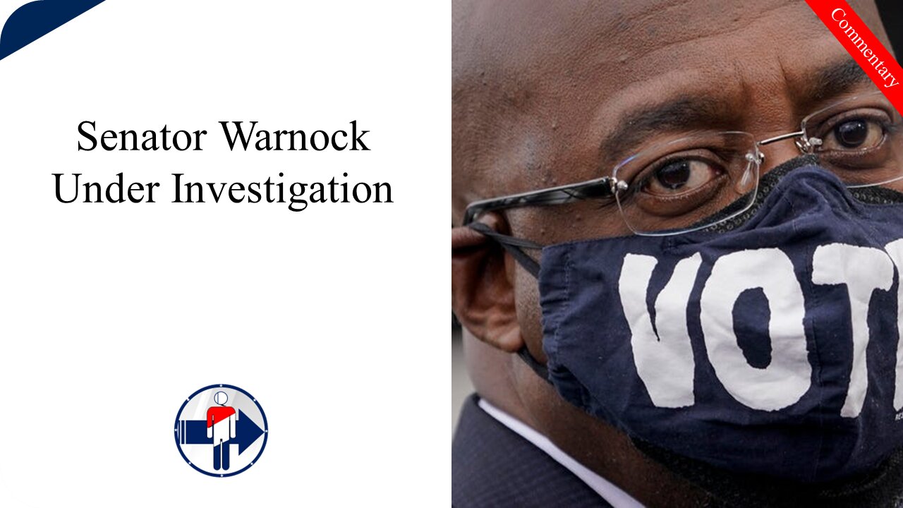 Senator Warnock Under Investigation