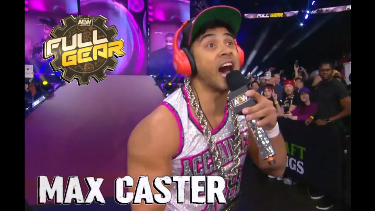 Max Caster of The Acclaimed Opening Rap Newark, New Jersey AEW Full Gear 11-19-22