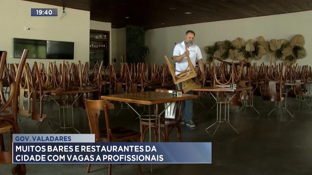 Gov. Valadares: Muitos Bares e Restaurantes da Cidade com Vagas a Profissionais.