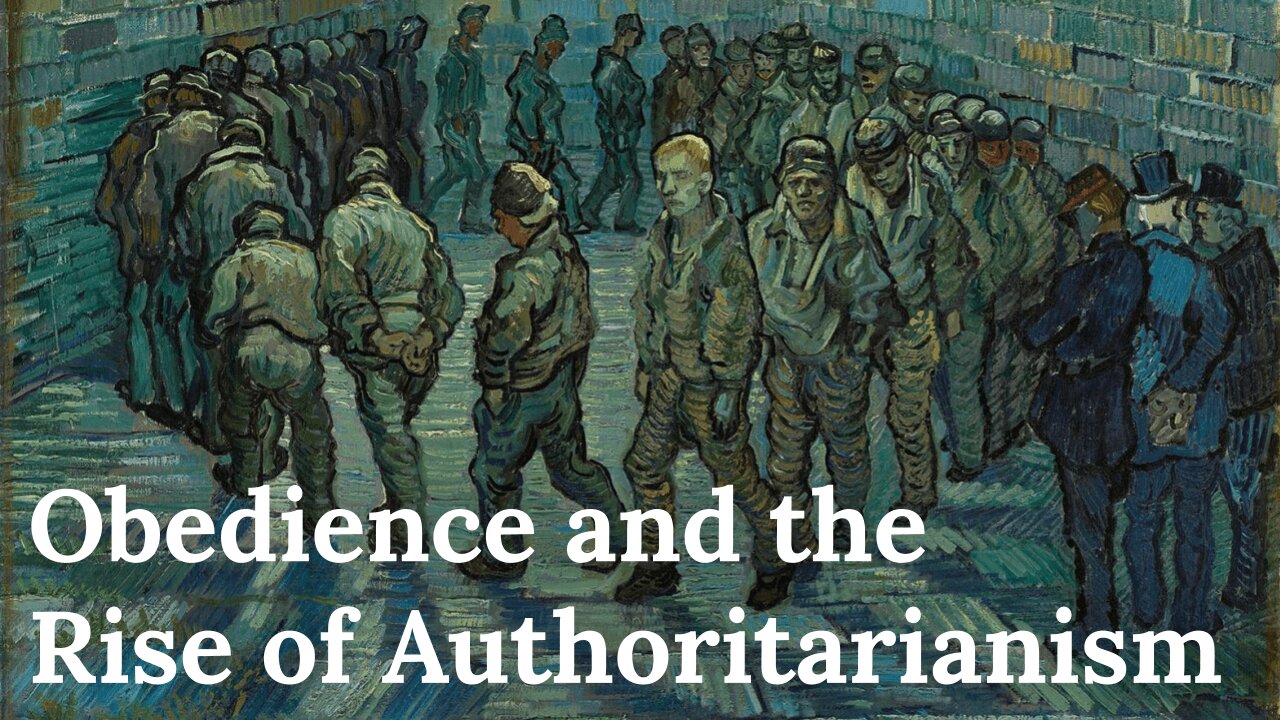 Why are Most People Cowards? | Obedience and the Rise of Authoritarianism