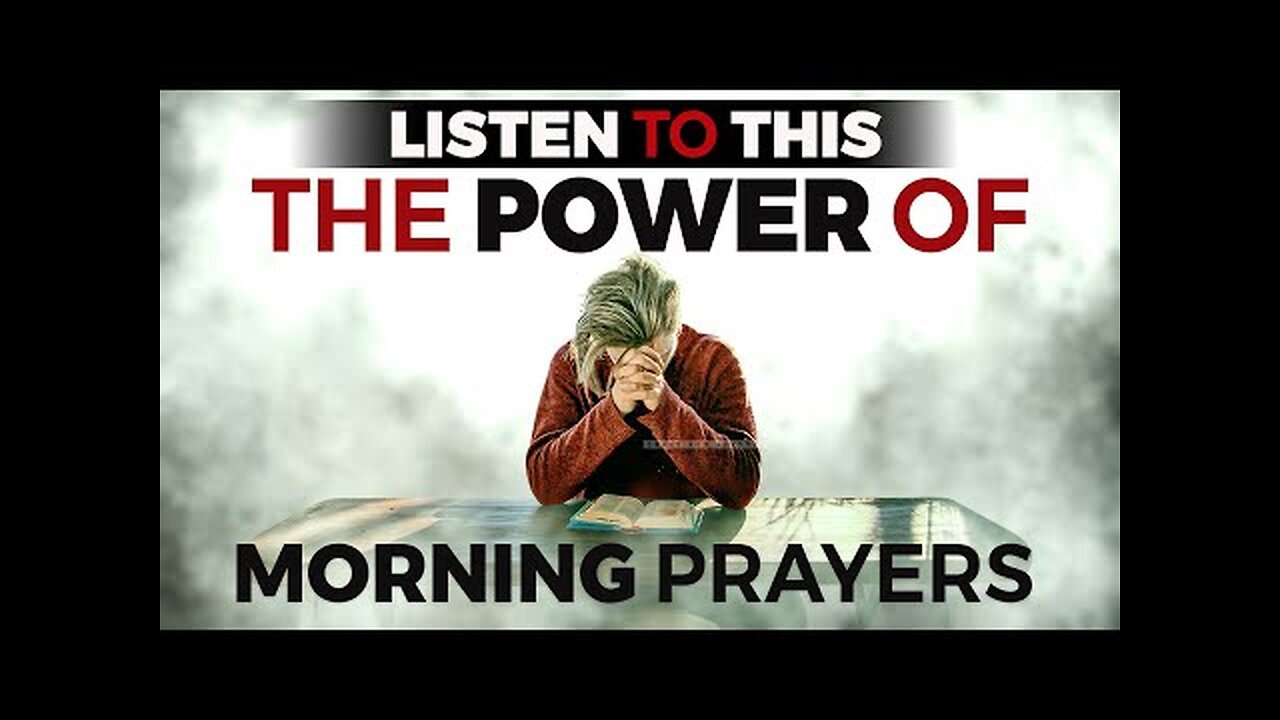 Win The Morning, WIN THE DAY! Listen Every Day! MORNING PRAYER MOTIVATION