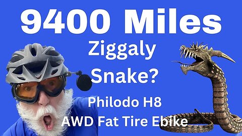 9,400 Miles What Is That Ziggaly Snake? Philodo AWD H8 Ebike Adventure