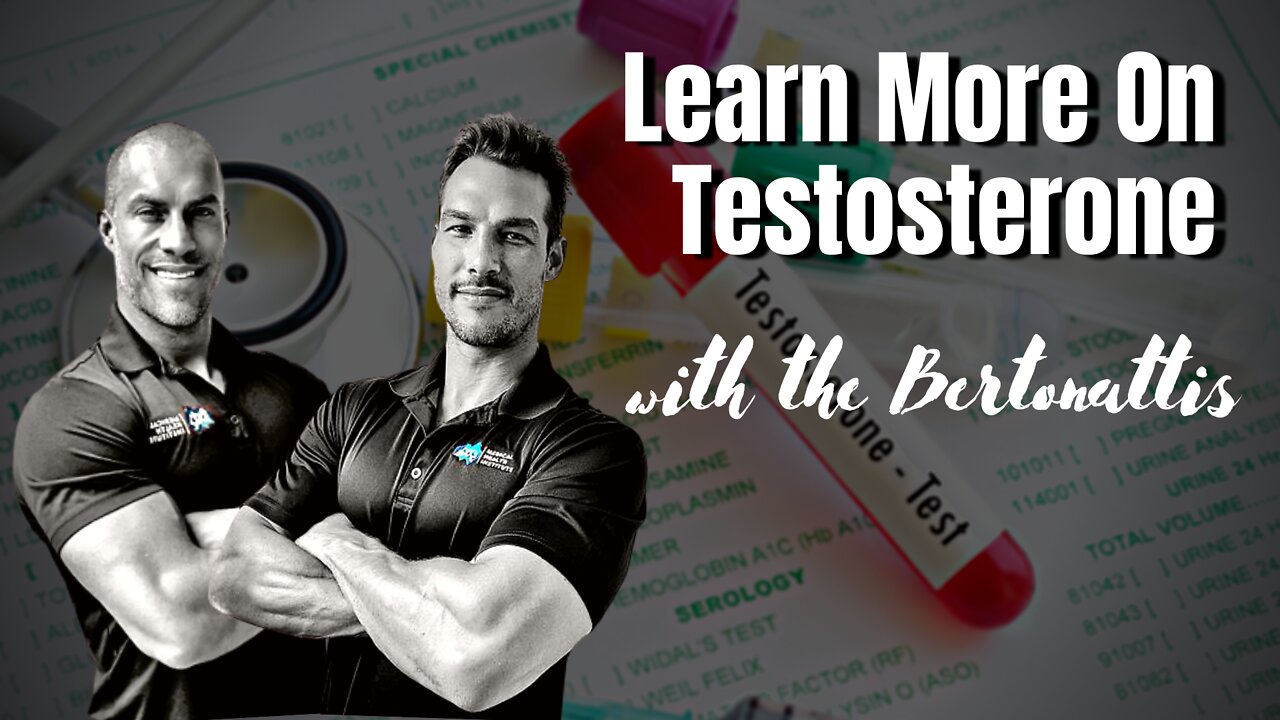 Meet The Bertonatti Brothers [Testosterone Optimization]