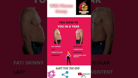 🔥You now vs you in a year🔥#shorts🔥#wildfitnessgroup🔥19 April 2022🔥