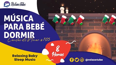 🎄 MÚSICA DE NATAL SILENT NIGHT PARA BEBÉ DORMIR 🎅🏽 FELIZ NATAL 🕒 8 HORAS CANÇÃO DE NINAR # 105