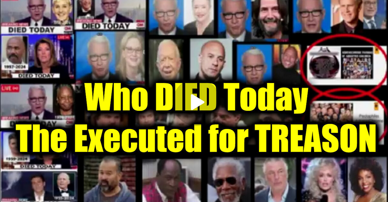 Who DIED Today - Executed For TREASON!