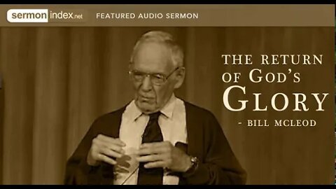 (Audio) The Return Of God's Glory by Bill McLeod