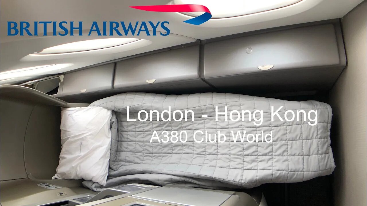 BRITISH AIRWAYS A380 CLUB WORLD: BA31 London to Hong Kong