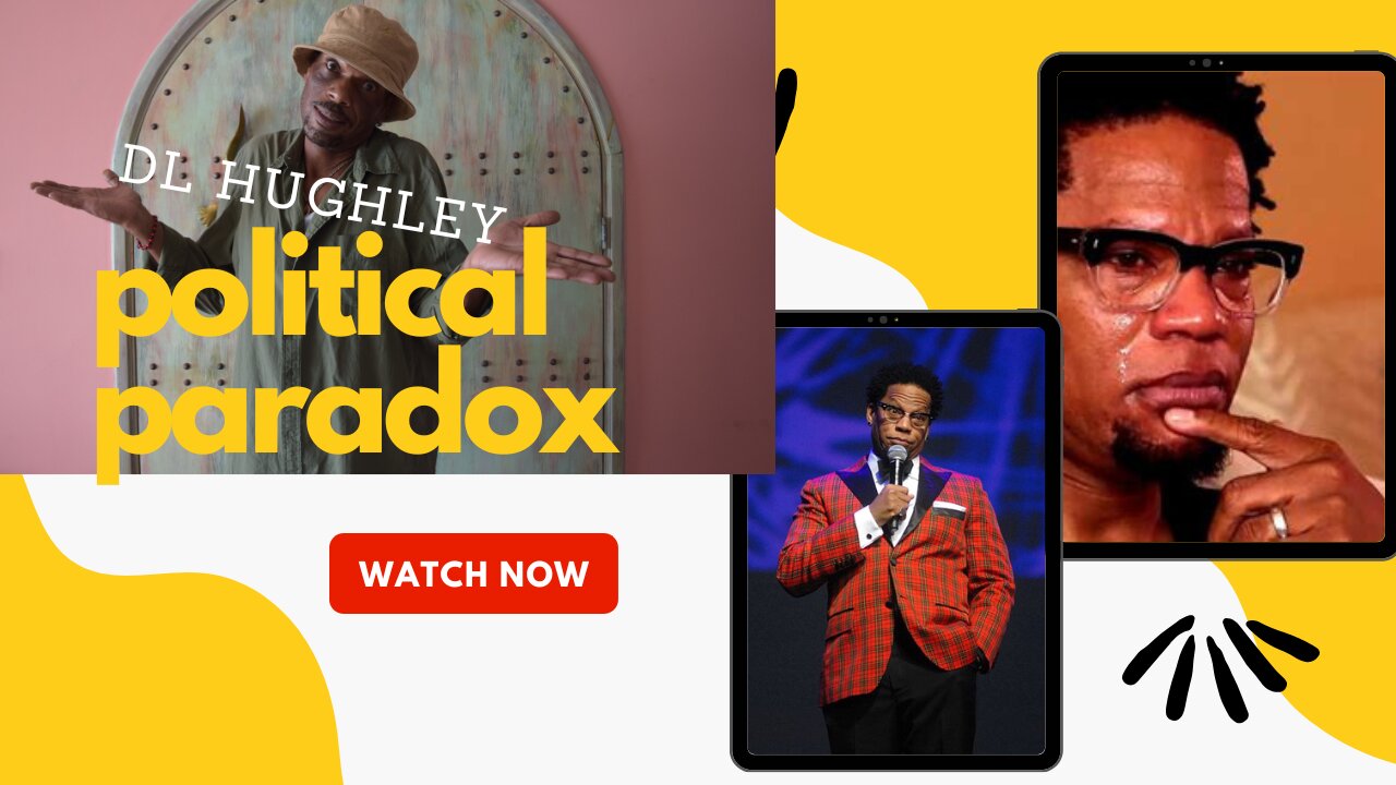 DL Hughley Political Paradox