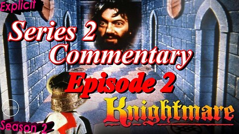 Knightmare (1988) Series 2 Episode 2 - TV Fanatic Commentary