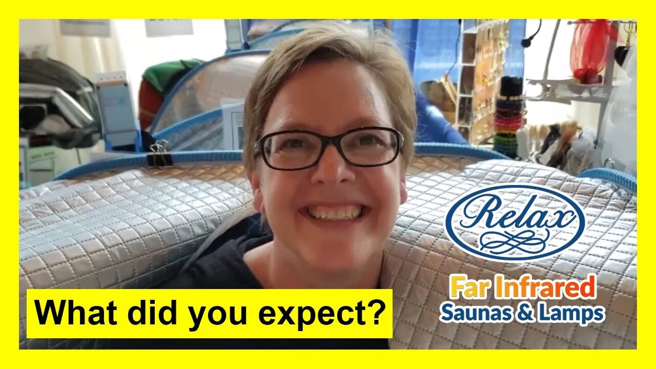 Infrared Sauna Expectations | "What did you expect"? | Relax Sauna