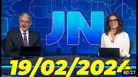 Jornal Nacional 19 02 2024 Segunda Feira Completo