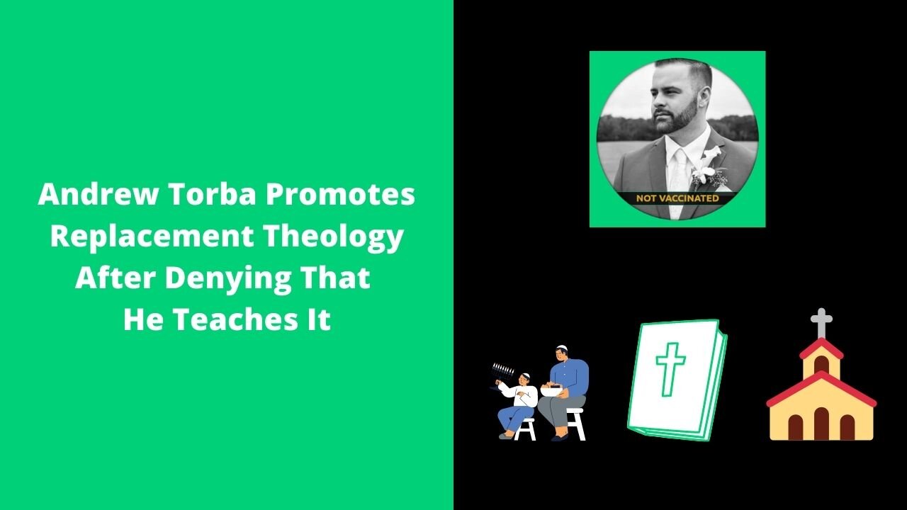 Andrew Torba Promotes Replacement Theology After Denying That He Teaches It