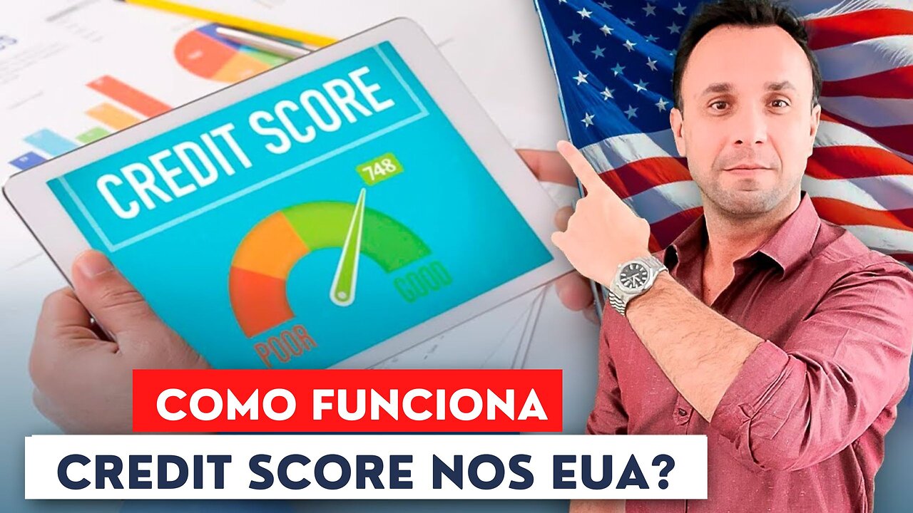 Como funciona o credit score nos Estados Unidos? Sistema de credito americano