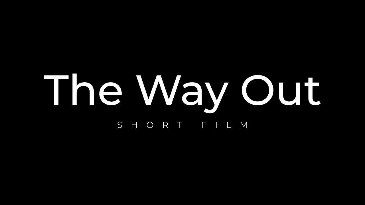 The way out