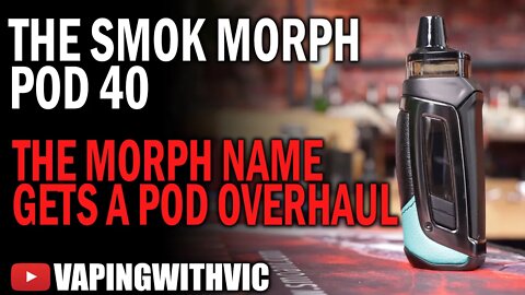 The Morph Pod 40 by SMOK - Soooooo many SMOK pods now....