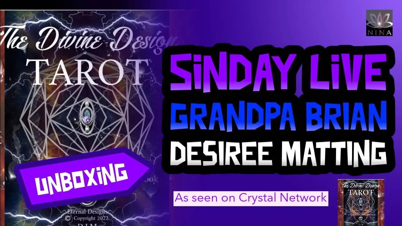 SINDAY LIVE - Unboxing Desiree Matting Tarot Cards - Special Guest Grandpa Brian