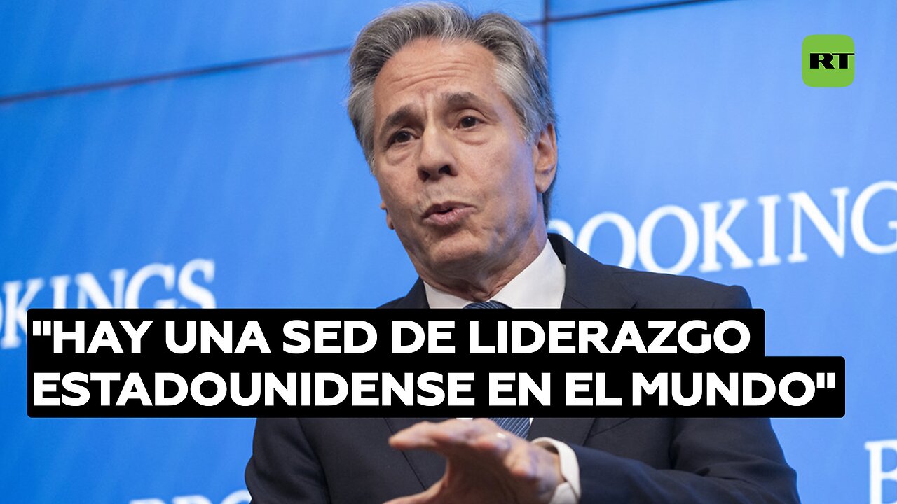 Blinken: "Hay una sed de liderazgo estadounidense en el mundo"