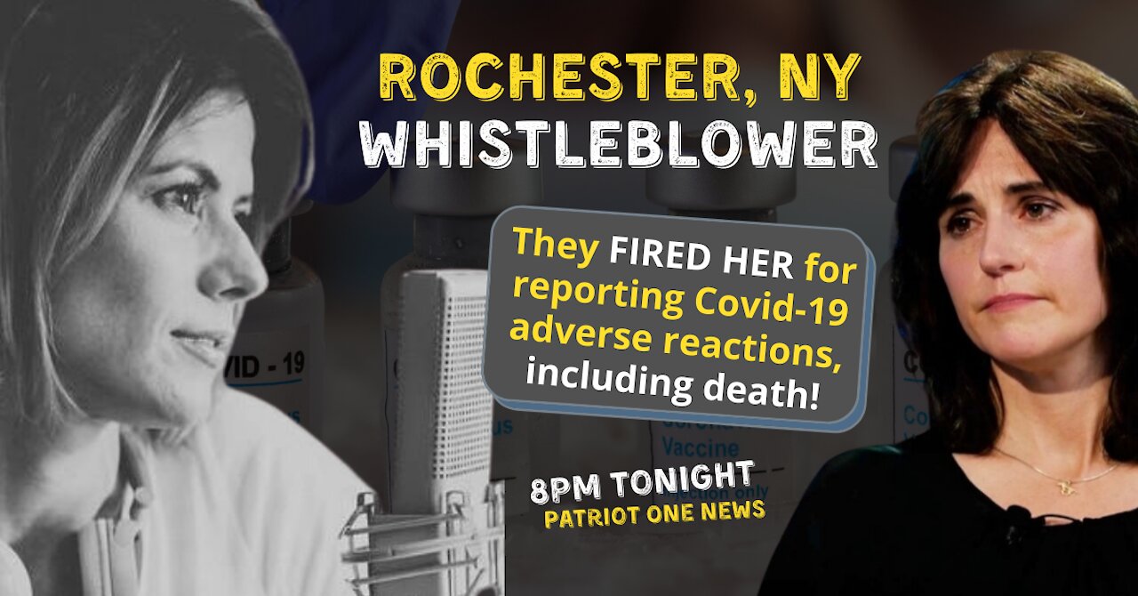 Rochester, NY Whistleblower FIRED For Reporting Vaccine Related Deaths!