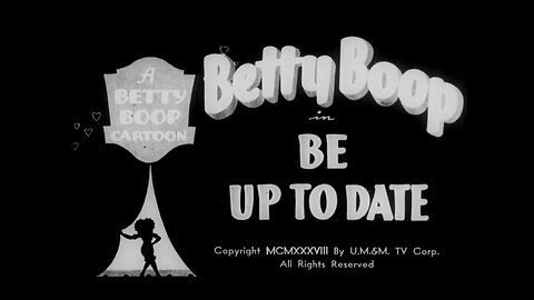 Betty Boop - Be Up To Date (1938)