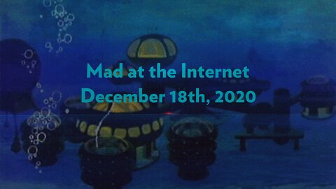 2021-01-01 - 2021 - Mad at the Internet