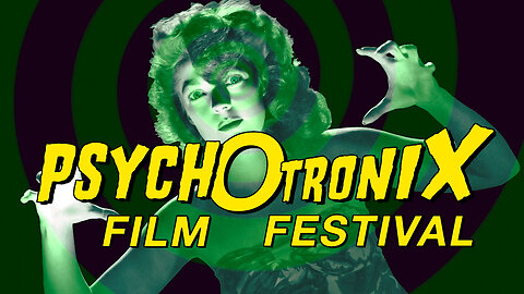 The Psychotronix Film Festival — Saturday, March 25th, 8pm at The Orinda Theatre