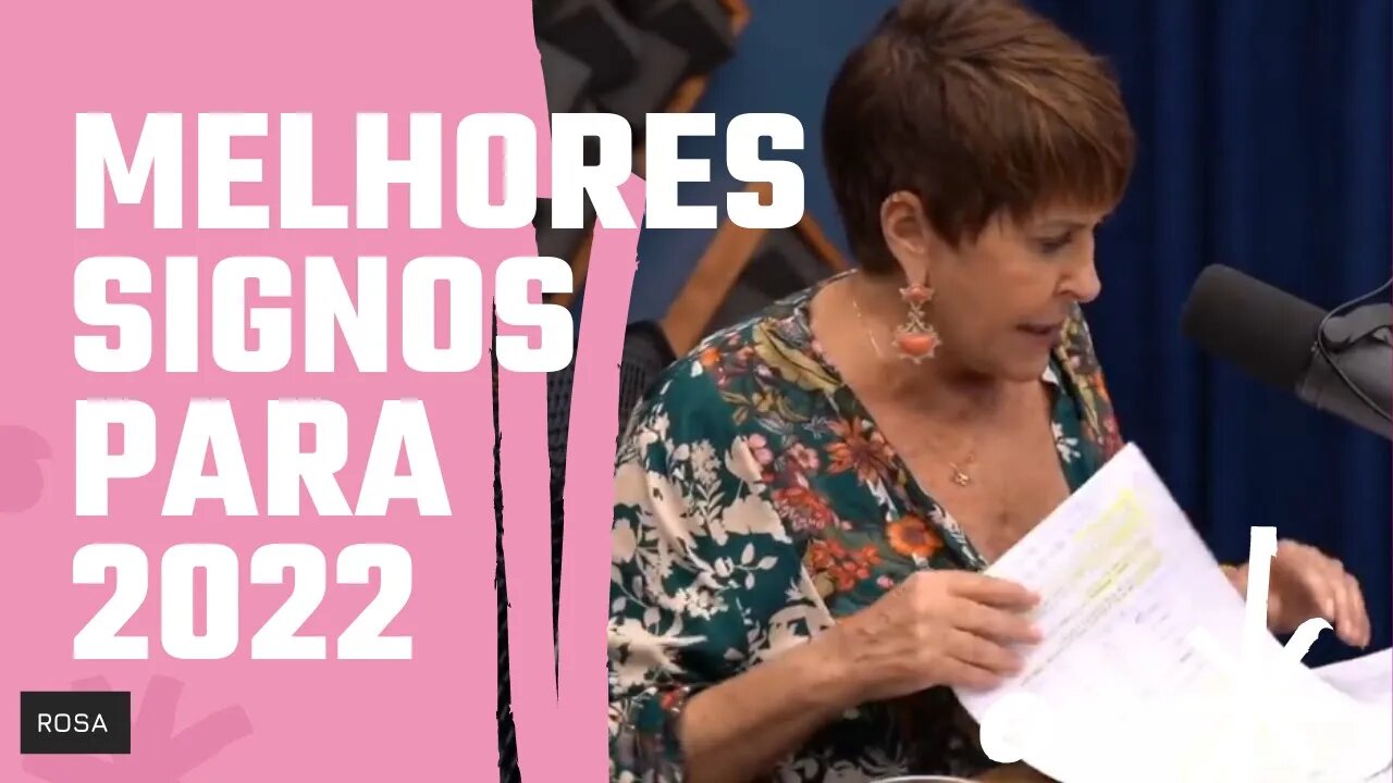 Os melhores SIGNOS para 2022 - MÁRCIA SENSITIVA