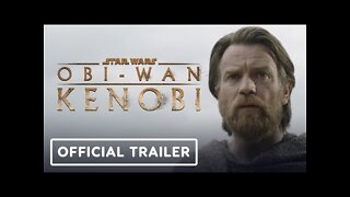 Obi-Wan Kenobi - Official Trailer