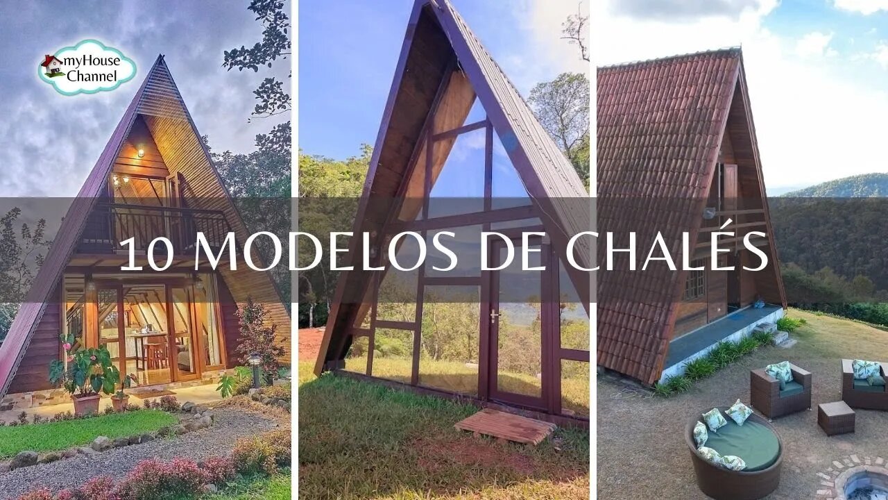 Vídeo Compilado com 10 Modelos de Chalé Para Inspirar