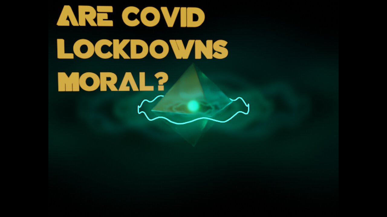 Are Covid Lockdowns Moral?