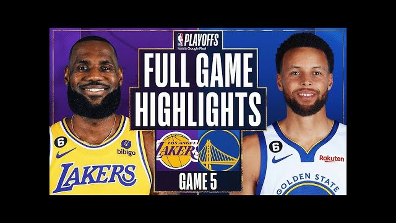 Los Angeles Lakers vs. Golden State Warriors Full Game 5 Highlights _ May 10 _ 2023 NBA Playoffs