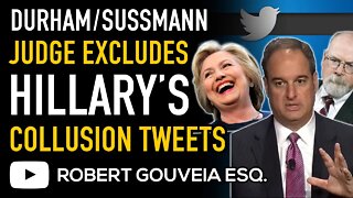 SUSSMANN Judge EXCLUDES CLINTON TWEETS in DURHAM Prosecution ORAL ARGUMENTS Transcript