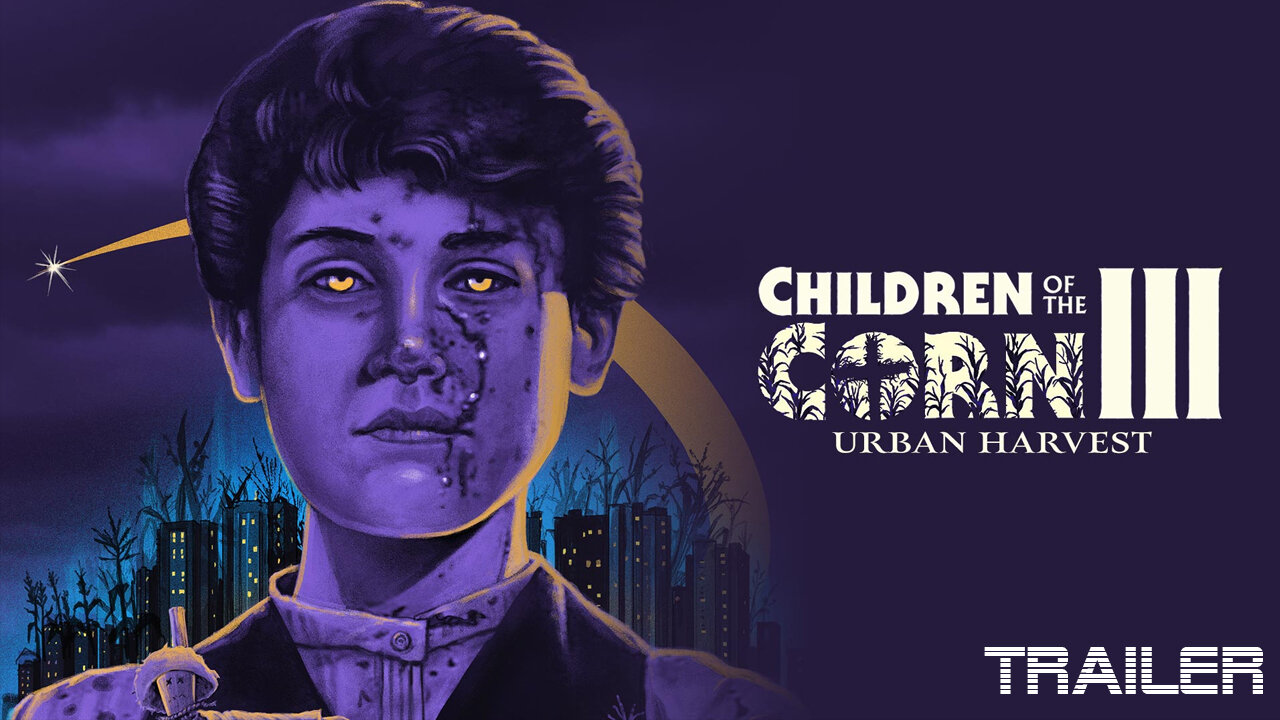 CHILDREN OF THE CORN III: THE URBAN HAVERST - OFFICIAL MODERN TRAILER - 1995
