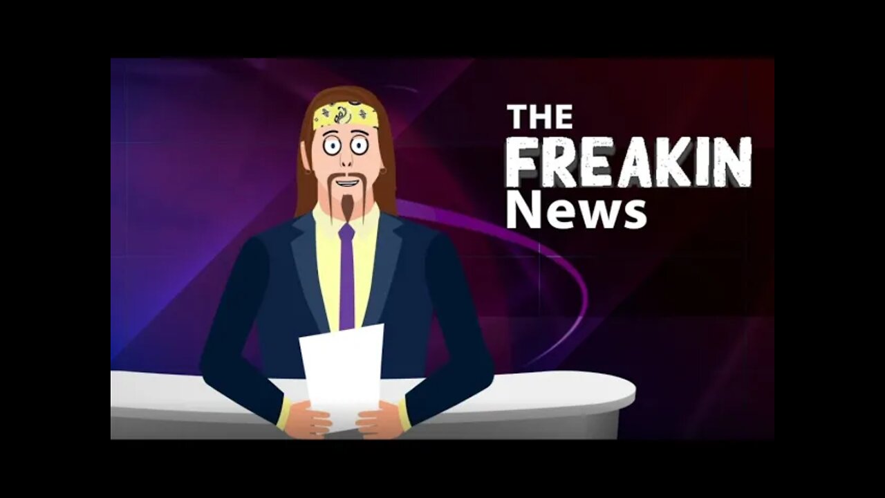 The FREAKIN News: Weekdays @ 8 AM ET
