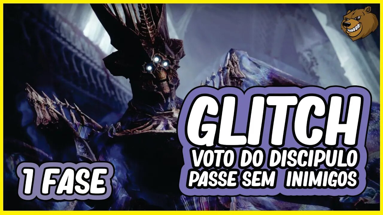 DESTINY 2 │ GLITCH PASSE SEM INIMIGOS 1 FASE VOTO DO DISCÍPULO