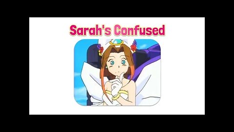 Sarah's Confused - LiseMiniParody