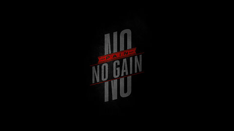 Motivation- No Pain No Gain