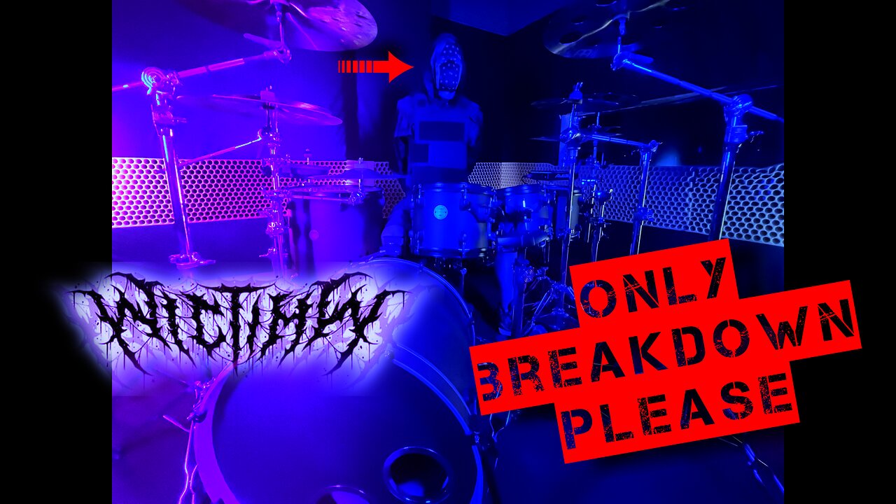 Only breakdown please #2 Brain war -DRUM COVER