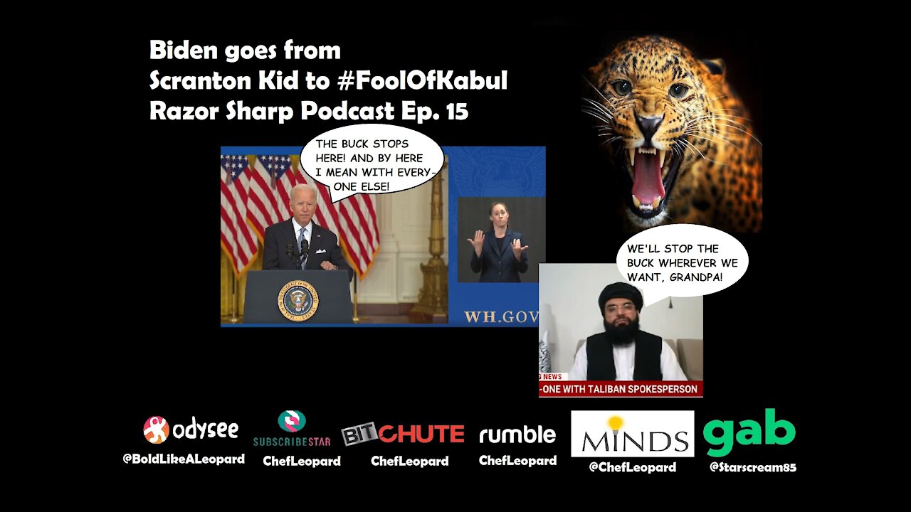 #Biden goes from Scranton Kid to #FoolOfKabul - Razor Sharp Podcast Ep. 15.