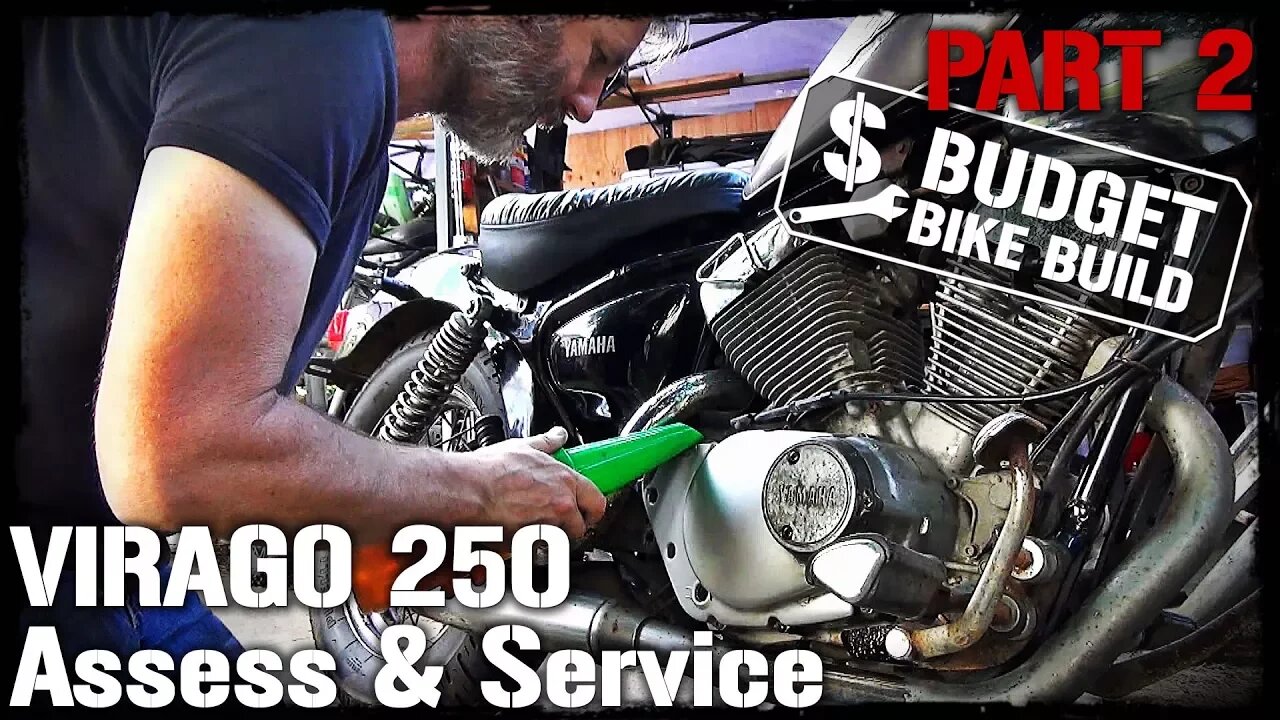 Virago 250 Build - PART 2. Assess & Service