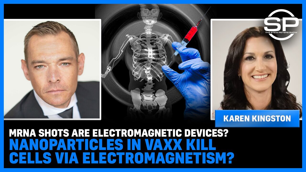 Karen Kingston - Nanoparticles In Vaxx KILL CELLS Via ELECTROMAGNETISM?