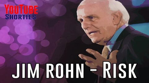 TAKE RISKS - JIM ROHN #shorts