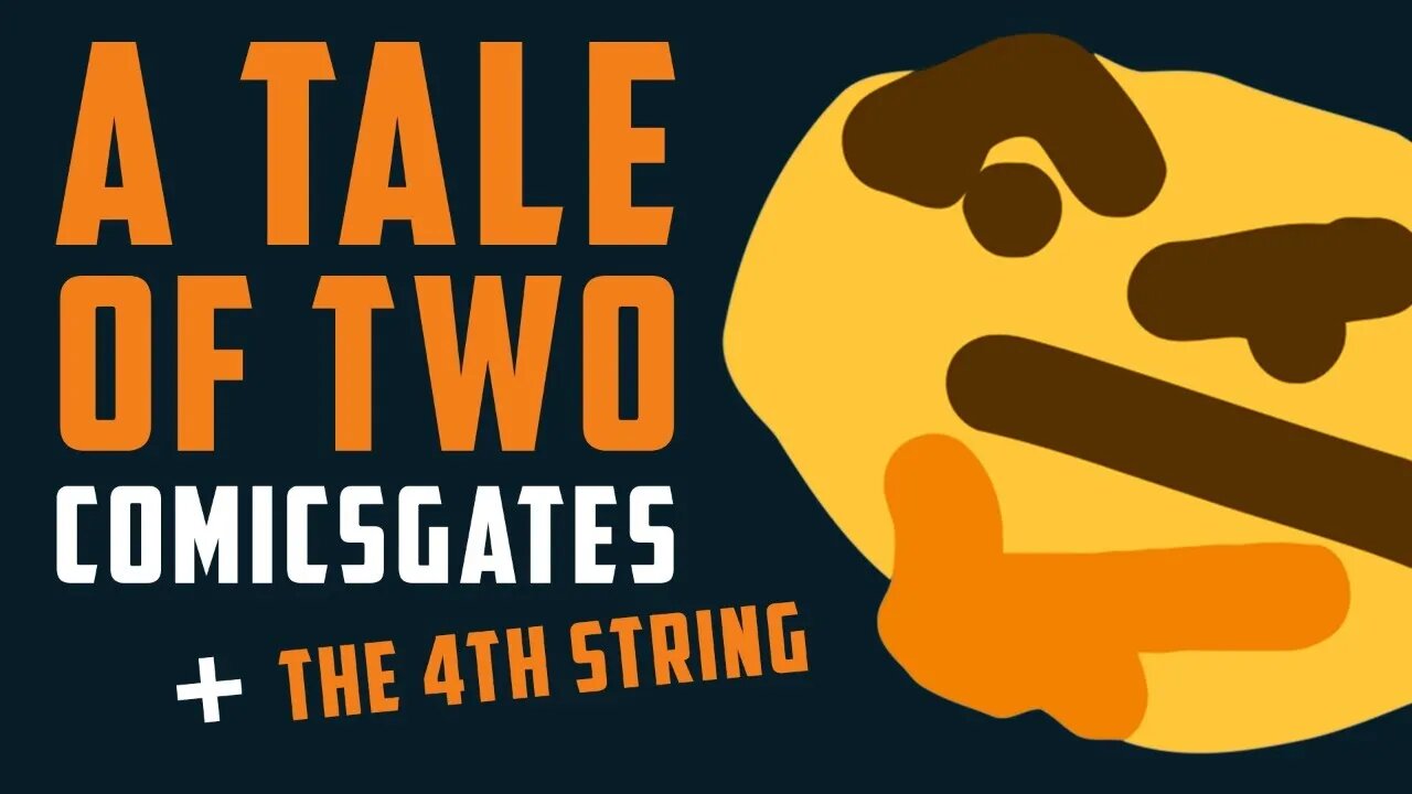 A Tale of Two COMICSGATES + The 4th String
