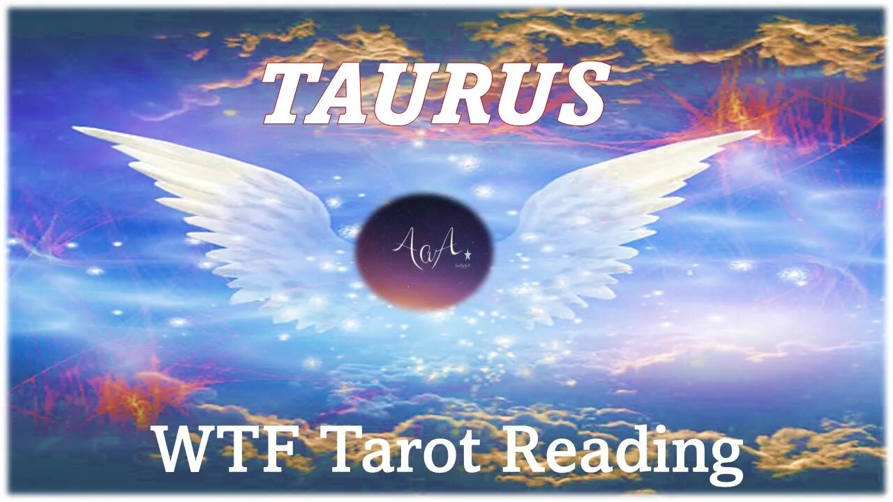 Taurus WTF Tarot Reading 25 APR - That apology is not coming