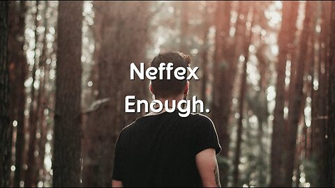 NEFFEX - Enough 😤(Lyrics/lyric video)