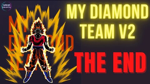 My Diamond Team V2 THE END | STOP 🛑 ✋ DO NOT INVEST ANYMORE