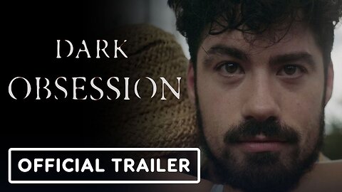 Dark Obsession - Official Trailer