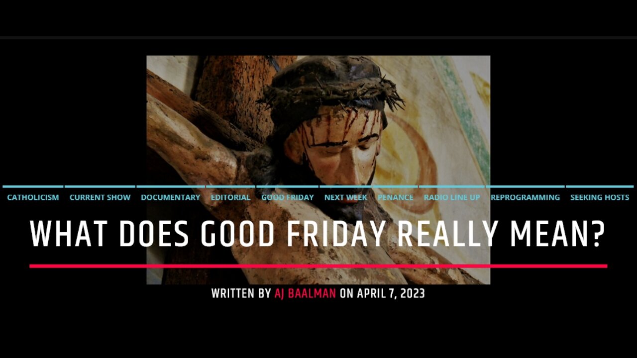 What Does Good Friday Really Mean?